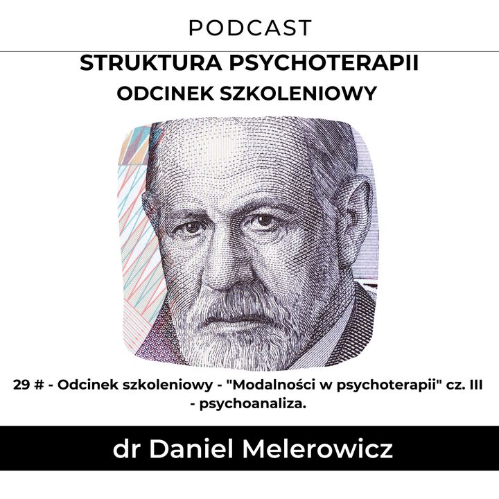 Modalności w psychoterapii" cz. III - psychoanaliza.