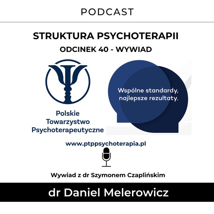 Wywiad - dr Szymon Czapliński - Polskie Towarzystwo Psychoterapeutyczne