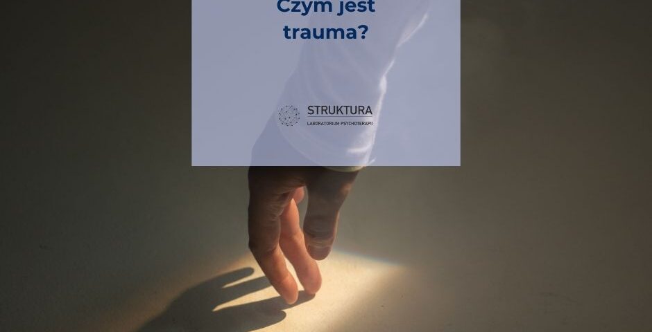Czym jest trauma