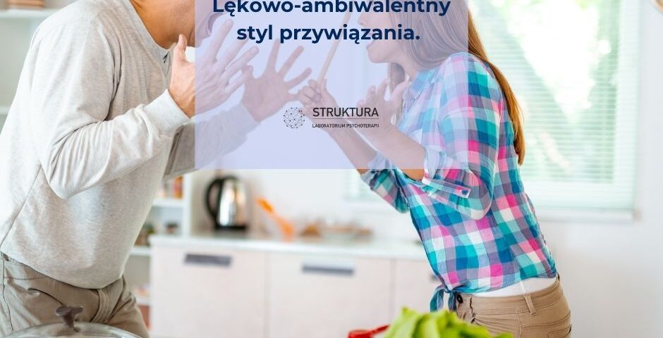 lękowo-ambiwalentny styl przywiązania
