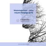 nieświadomość-cichy reżyser Twojego życia